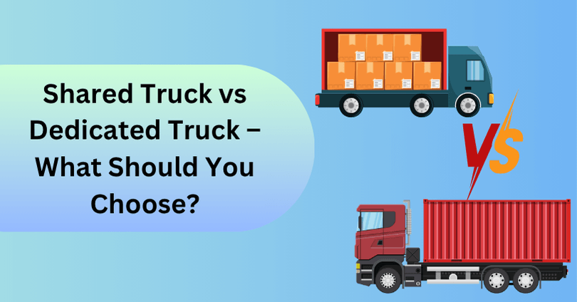 Shared Truck vs Dedicated Truck