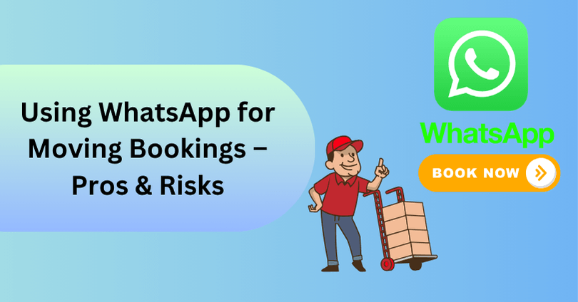 Using WhatsApp for Moving Bookings – Pros & Risks